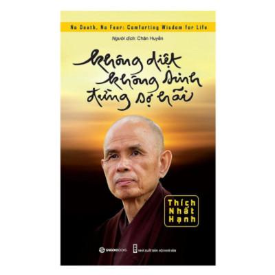 Bát Chánh Đạo, Tứ Diệu Đế, Không Diệt Không Sinh Đừng Sợ Hãi (3 quyển)
