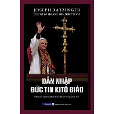 Sách - Dẫn Nhập Đức Tin Kitô Giáo - Bayard Việt Nam