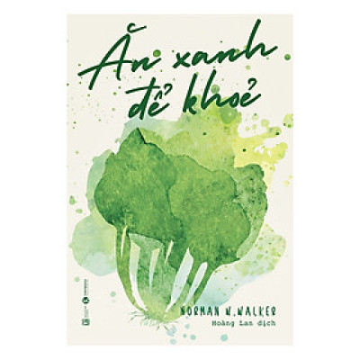 Ăn Xanh Để Khỏe