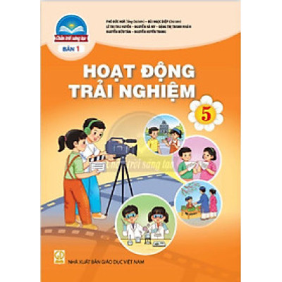 Sách giáo khoa Hoạt Động Trải Nghiệm 5- bản 1- Chân Trời Sáng Tạo (Kèm Nilon bọc Sách)