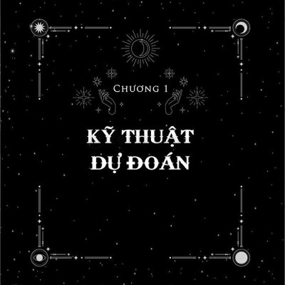 Toàn Thư Chiêm Tinh Học Dự Đoán - Biểu đồ chiêm tinh và những điều bạn thấy trong tương lai