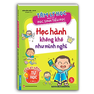 Sách - Tâm lý học dành cho học sinh tiểu học - Học hành không khó như mình nghĩ