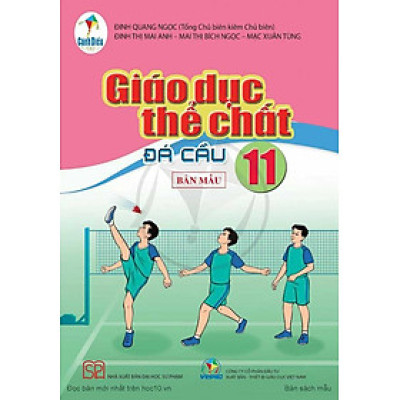 Sách giáo khoa Giáo dục thể chất 11- Đá cầu- Cánh Diều (Kèm Nilon bọc Sách)