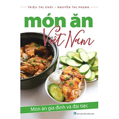 Món Ăn Việt Nam - Món Ăn Gia Đình Và Đãi Tiệc _VT