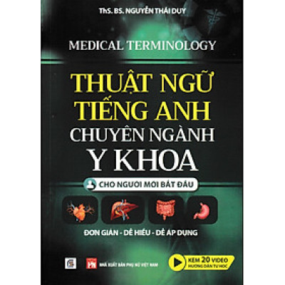 Thuật Ngữ Tiếng Anh Chuyên Ngành Y Khoa - Cho Người Mới Bắt Đầu - PNU