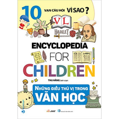 10 Vạn Câu Hỏi Vì Sao - Những Điều Thú Vị Trong Văn Học