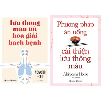 Combo Sách - Lưu Thông Máu Tốt Hóa Giải Bách Bệnh + Phương Pháp Ăn Uống Cải Thiện Lưu Thông Máu
