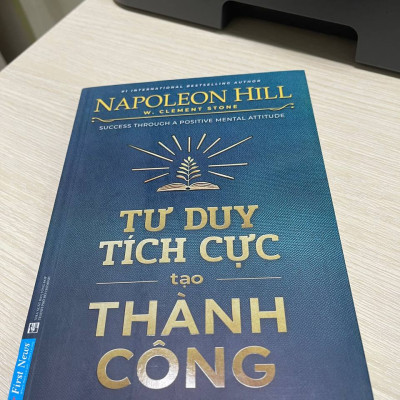 Tư Duy Tích Cực Tạo Thành Công (Tái Bản)