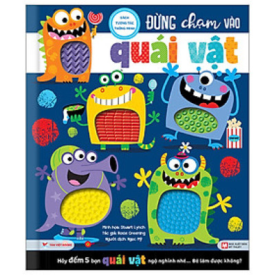 Sách Tương Tác Thông Minh - Đừng Chạm Vào Quái Vật