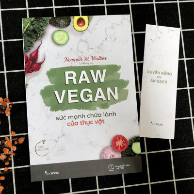 Sách - Raw Vegan – Sức Mạnh Chữa Lành Của Thực Vật (Kèm bookmark) 