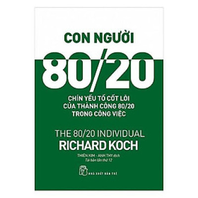 Sách - Con Người 80/20: 9 Yếu Tố Cốt Lõi Của Thành Công 80/20 Trong Công Việc