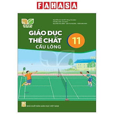 Sách Giáo Khoa Giáo Dục Thể Chất 11 - Cầu Lông (Kết Nối Tri Thức) (Chuẩn)