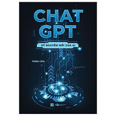 Chat GPT - Kỷ Nguyên Mới Của AI