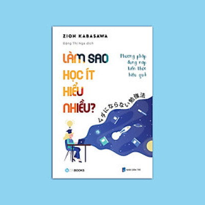 Làm sao học ít hiểu nhiều