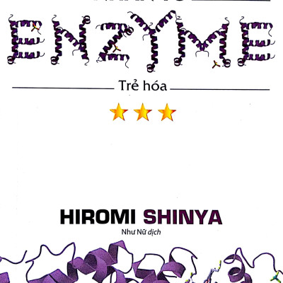 Nhân Tố Enzyme 3 - Trẻ Hóa (Tái Bản 2021)