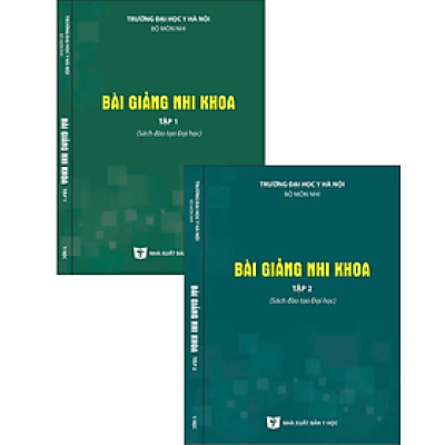 Sách - Bài giảng nhi khoa 2025 (Tập 1 + Tập 2)