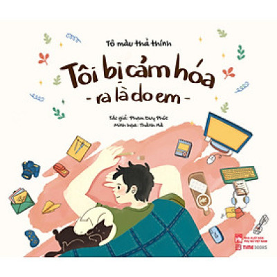 Sách Tôi Bị Cảm Hóa Ra Là Do Em - Tô màu thả thính - Phạm Duy Phúc