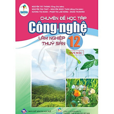 Sách giáo khoa Chuyên đề học tập Công nghệ 12- Lâm nghiệp Thủy sản- Cánh Diều (Kèm Nilon bọc Sách)