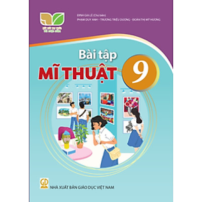 Sách Bài Tập Mĩ Thuật 9- Kết Nối Tri Thức Với Cuộc Sống (Kèm Nilon bọc Sách)