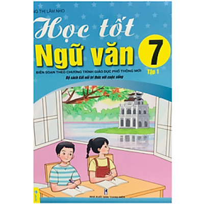 Sách - Học tốt ngữ văn 7 - tập 1 ( Bộ kết nối tri thức với cuộc sống )