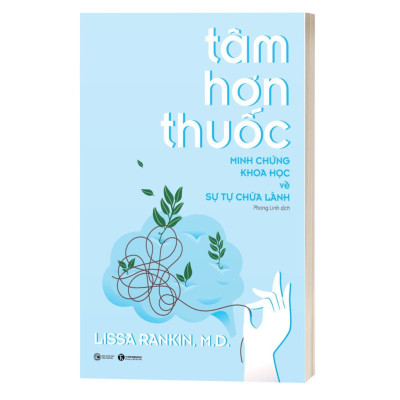 Tâm Hơn Thuốc - Minh Chứng Khoa Học Về Sự Tự Chữa Lành