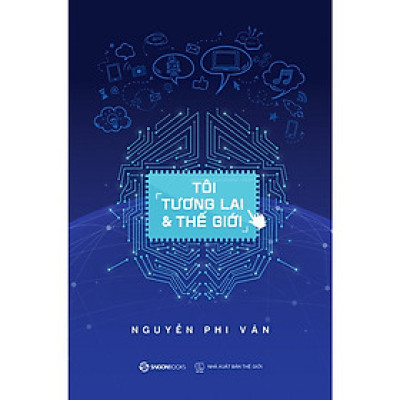Tôi, Tương Lai Và Thế Giới