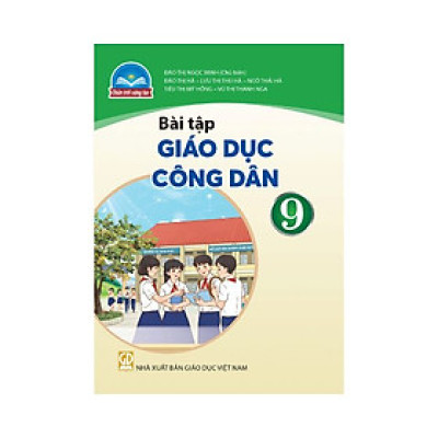 Sách Bài Tập Giáo Dục Công Dân 9- Chân Trời Sáng Tạo (Kèm Nilon bọc Sách)