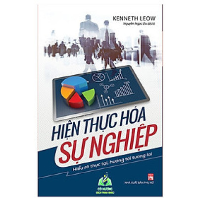 Sách- Hiện Thực Hóa Sự Nghiệp_ Hiểu Rõ Thực Tại, Hướng Tới Tương Lai (ML)