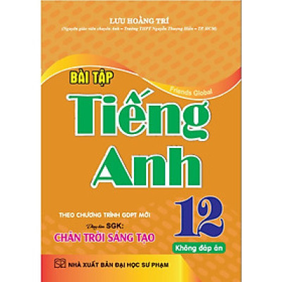 Sách - Bài tập tiếng anh 12 (dùng kèm sgk chân trời sáng tạo) - HA