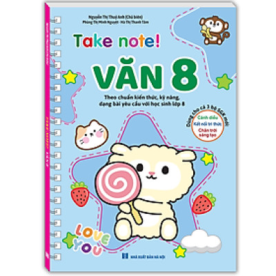 TAKE NOTE ! Văn 8 (Không lò xo) (Dùng cho 3 bộ SGK mới )