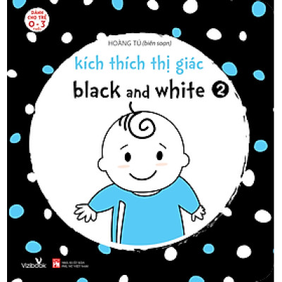 Kích Thích Thị Giác Black And White 2 (Bìa Cứng)