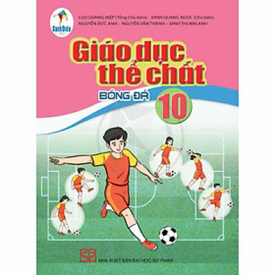 Sách giáo khoa Giáo dục thể chất 10- Bóng đá- Cánh Diều (Kèm Nilon bọc Sách)
