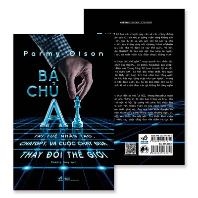 Bá Chủ AI - Trí Tuệ Nhân Tạo, ChatGPT Và Cuộc Chạy Đua Thay Đổi Thế Giới