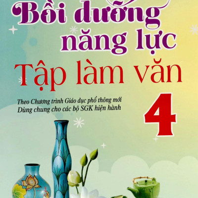 Bồi Dưỡng Năng Lực Tập Làm Văn 4