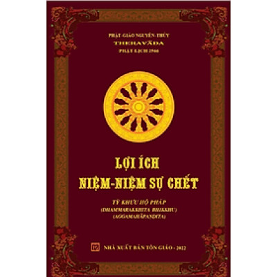 Lợi Ích Niệm - Niệm Sự Chết