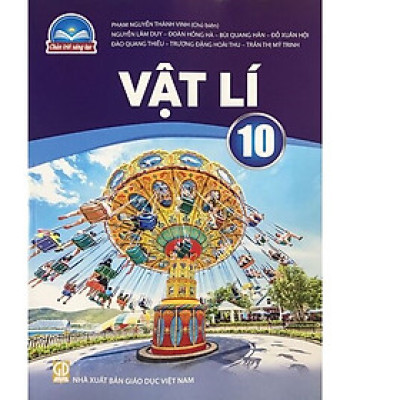 Sách giáo khoa Vật Lí 10- Chân Trời Sáng Tạo (Kèm Nilon bọc Sách)