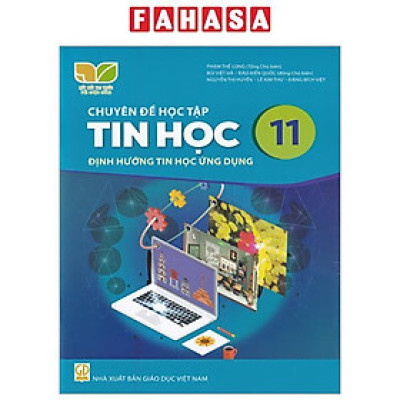 Sách Giáo Khoa Chuyên Đề Học Tập Tin Học 11 - Định Hướng Tin Học Ứng Dụng (Kết Nối) (Chuẩn)