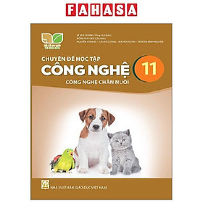 Sách Giáo Khoa Chuyên Đề Học Tập Công Nghệ 11 - Công Nghệ Chăn Nuôi (Kết Nối) (Chuẩn)