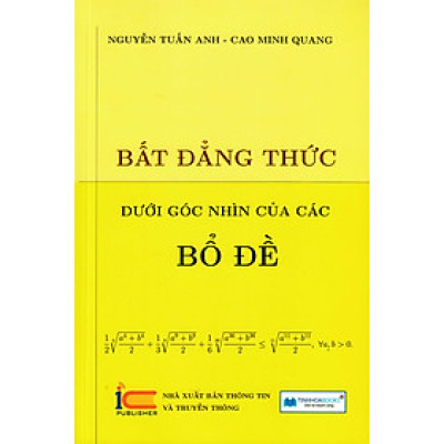 Bất Đẳng Thức Dưới Góc Nhìn Của Các Bổ Đề