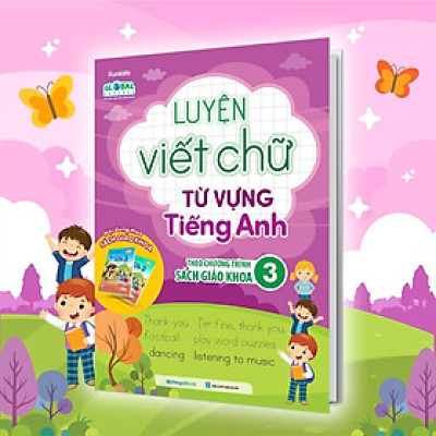 Sách - Luyện Viết Chữ Từ Vựng Tiếng Anh Theo Chương Trình Sách Giáo Khoa Lớp 3 - Megabook
