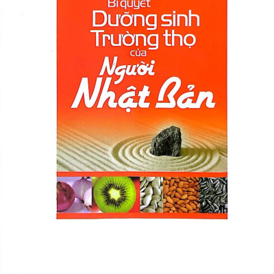 Bí Quyết Dưỡng Sinh Trường Thọ Của Người Nhật Bản