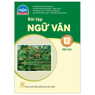 Bài Tập Ngữ Văn 12 - Tập 2 (Chân Trời) (Chuẩn)