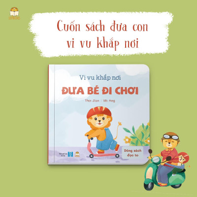 Bộ 3 cuốn Sách Chơi Cùng Con - Bồi cứng (Đưa bé đi chơi - Đi xây nhà mới - Í ới lên đường) - Sách phương tiện giao thông cho bé