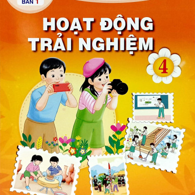 Hoạt Động Trải Nghiệm 4 - Bản 1 (Chân Trời Sáng Tạo) (2023)