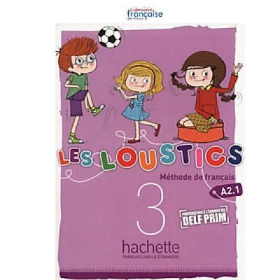 Sách học tiếng Pháp dành cho trẻ em LES LOUSTICS 3 - LIVRE DE L