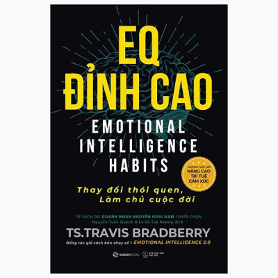 Sách - EQ Đỉnh Cao - Emotional Intelligence Habits - Thay Đổi Thói Quen, Làm Chủ Cuộc Đời