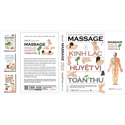 Massage Kinh Lạc Huyệt Vị Toàn Thư (Tái Bản)