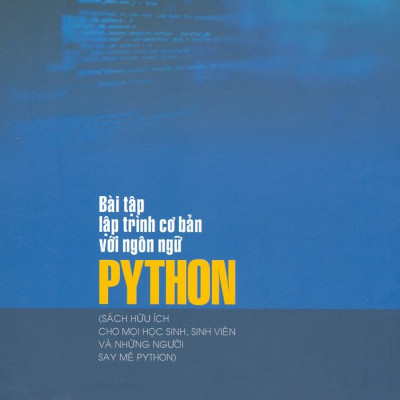 Bài Tập Lập Trình Cơ Bản Với Ngôn Ngữ Python