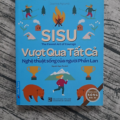 SISU - Vượt Qua Tất Cả - Nghệ Thuật Sống Của Người Phần Lan