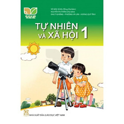 Sách Giáo Khoa Tự Nhiên Và Xã Hội 1 - Kết Nối Tri Thức Với Cuộc Sống - GD